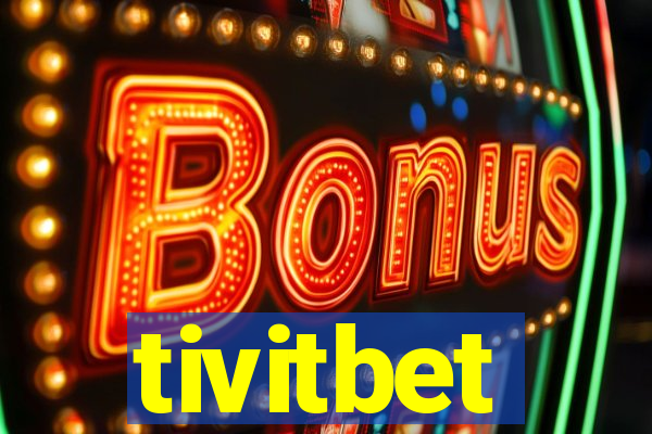 tivitbet