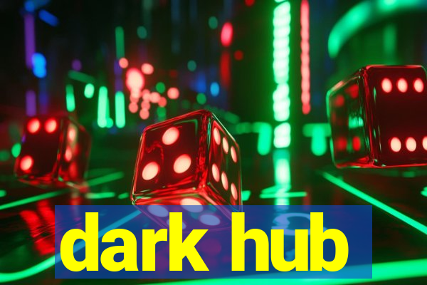 dark hub