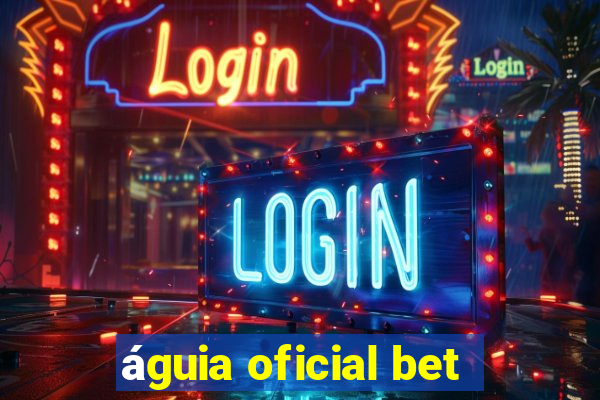 águia oficial bet