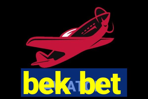 bek bet