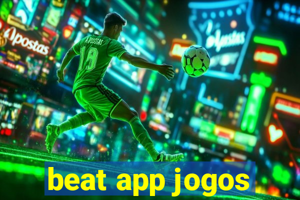 beat app jogos