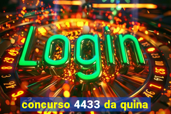 concurso 4433 da quina