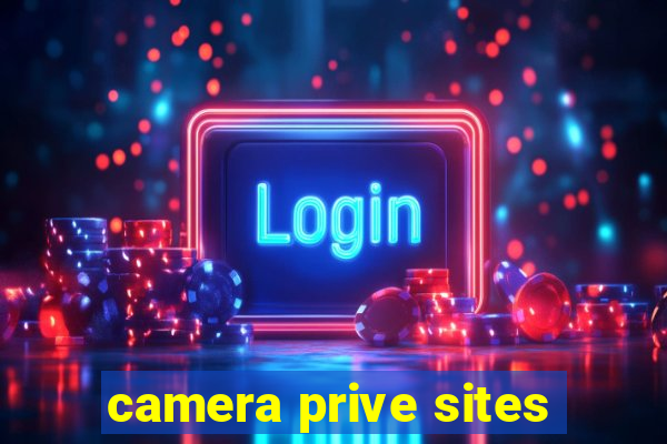 camera prive sites