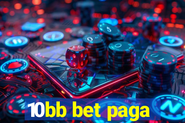 10bb bet paga