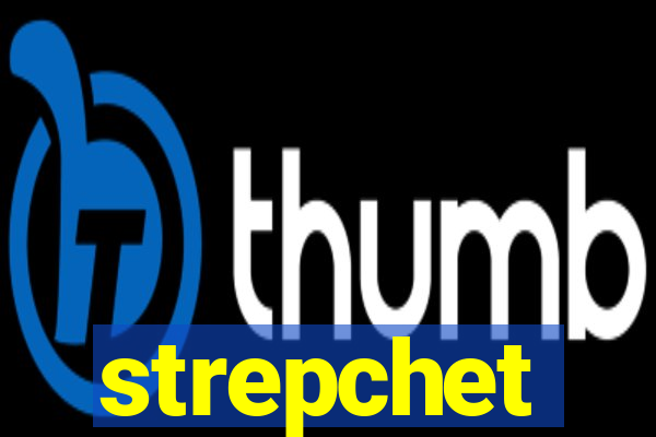 strepchet