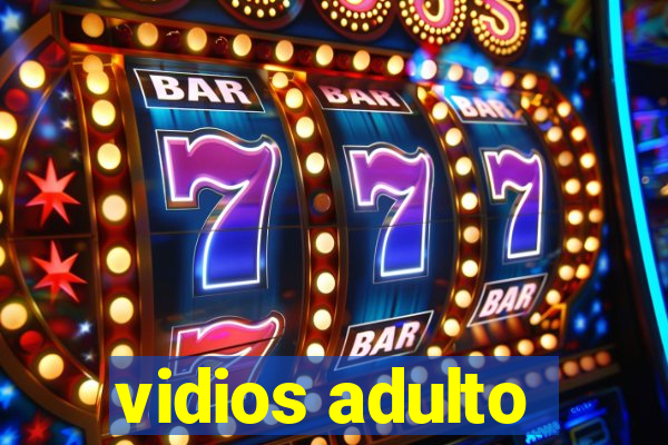 vidios adulto