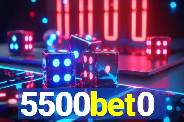 5500bet0