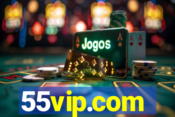 55vip.com