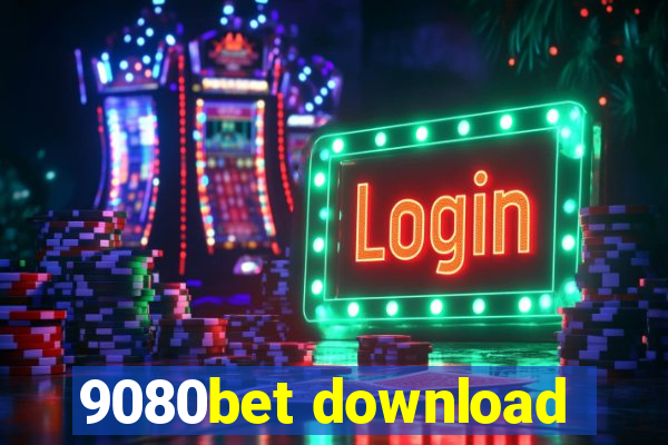 9080bet download