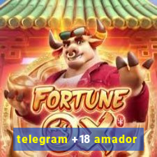 telegram +18 amador