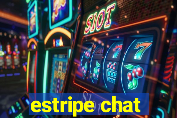 estripe chat