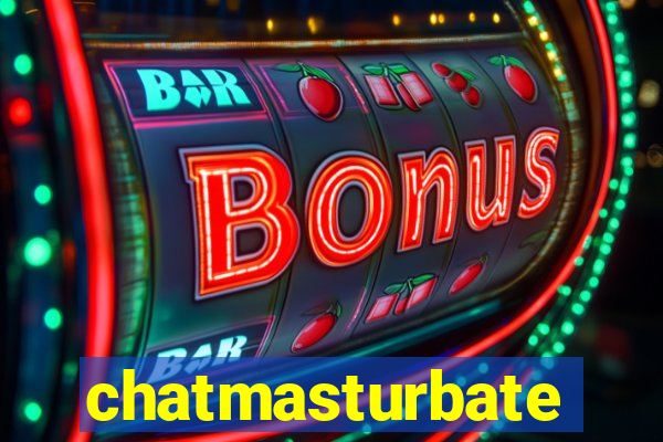 chatmasturbate