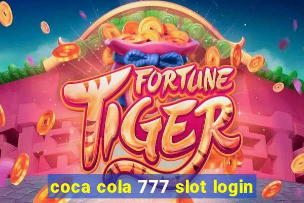 coca cola 777 slot login