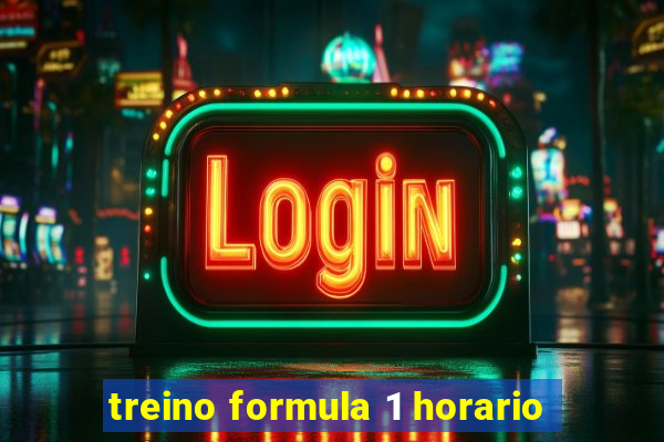 treino formula 1 horario