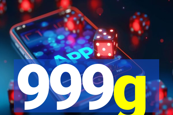 999g