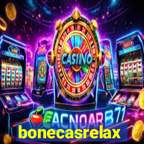 bonecasrelax