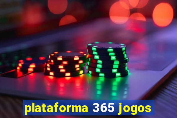 plataforma 365 jogos