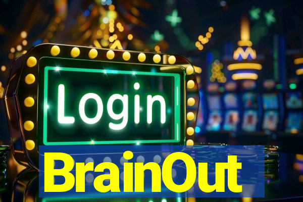 BrainOut