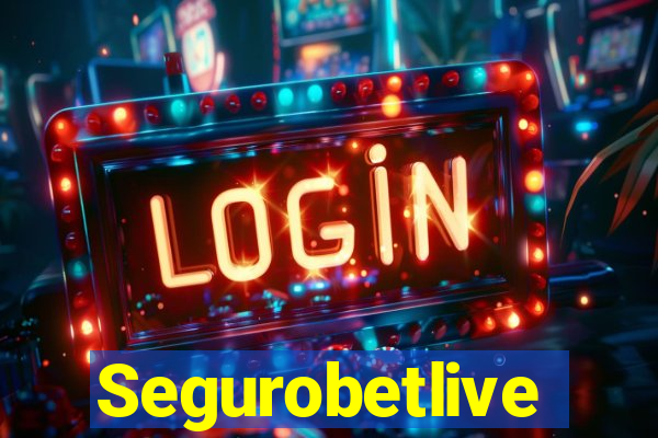 Segurobetlive