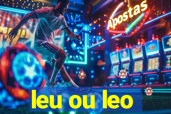 leu ou leo