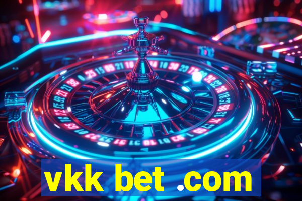 vkk bet .com