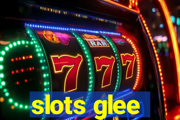 slots glee