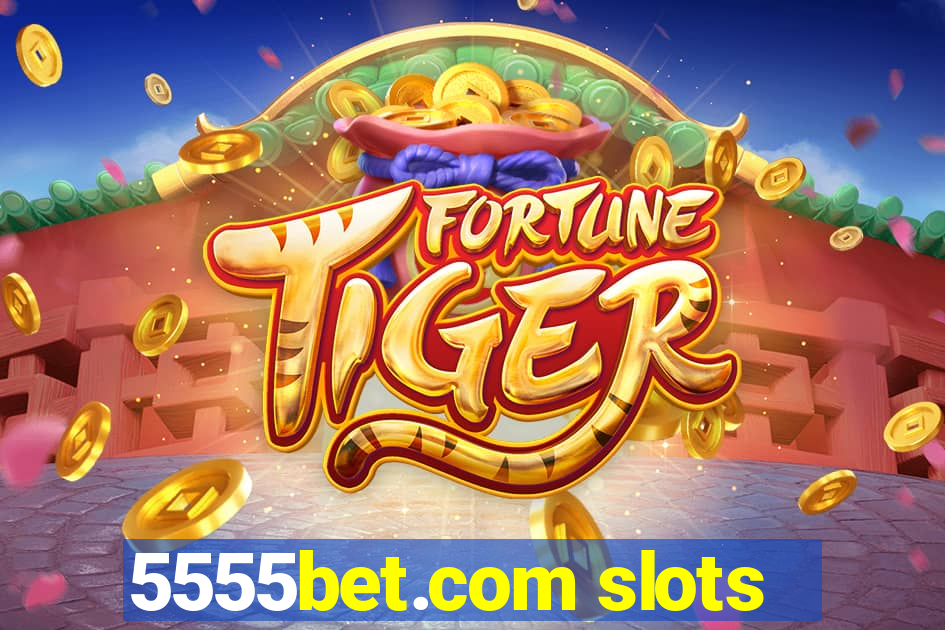 5555bet.com slots