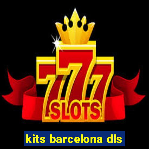 kits barcelona dls