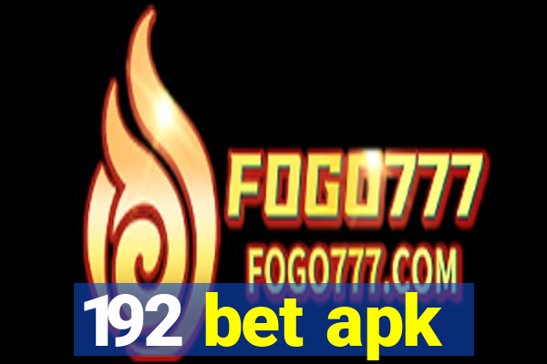 192 bet apk