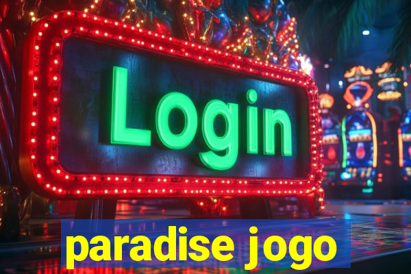 paradise jogo