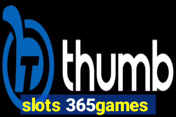 slots 365games