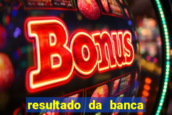 resultado da banca caminho da sorte de hoje