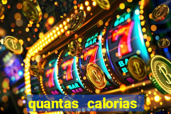 quantas calorias tem um xeque mate