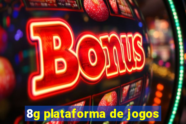 8g plataforma de jogos