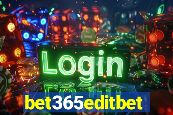 bet365editbet