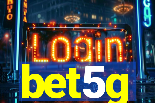 bet5g