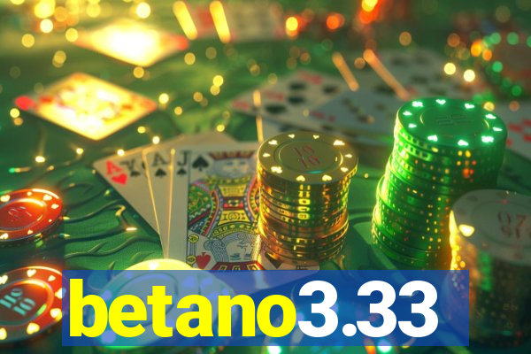 betano3.33