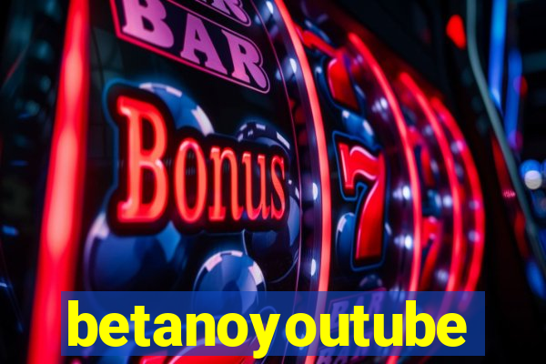 betanoyoutube