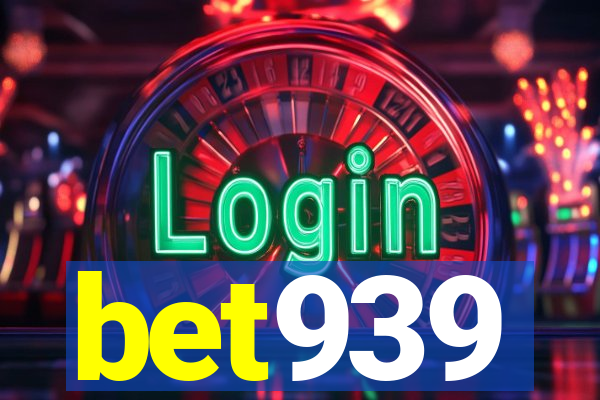 bet939