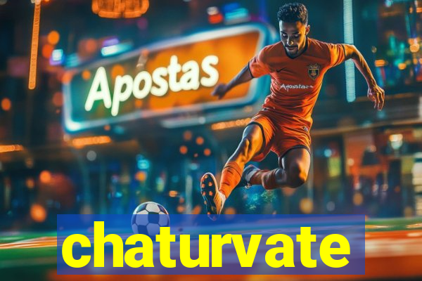 chaturvate