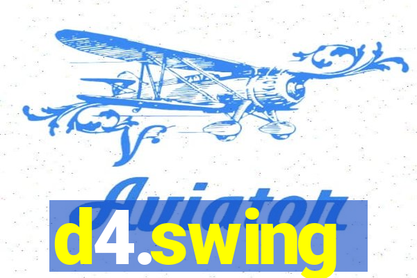 d4.swing