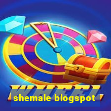 shemale blogspot