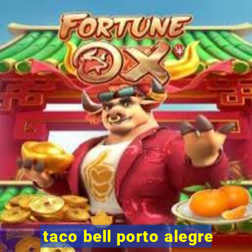 taco bell porto alegre