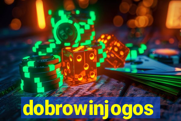 dobrowinjogos