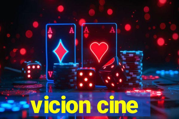 vicion cine