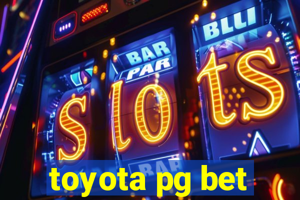 toyota pg bet