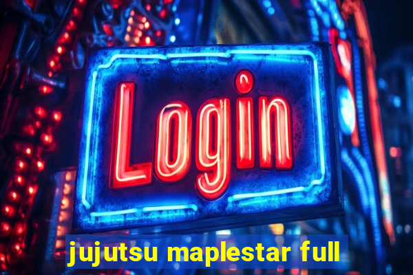 jujutsu maplestar full