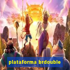 plataforma brdouble