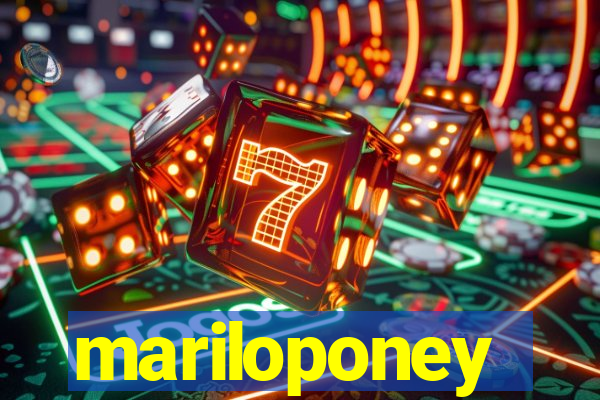 mariloponey