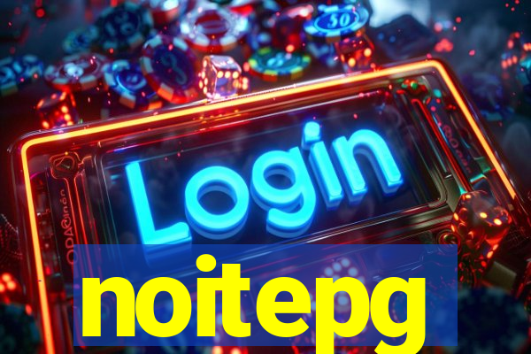 noitepg